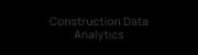 Construction Data Analytics
