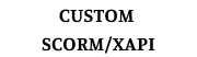 Custom SCORM/xAPI